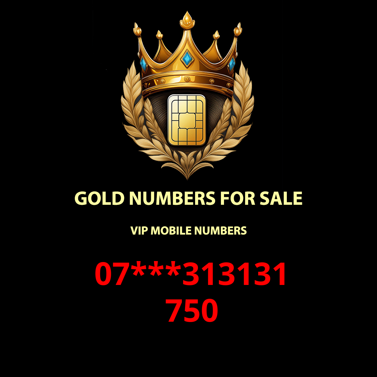 Fancy Mobile Numbers for Sale:07***313131 - Premium Options for VIPs Image